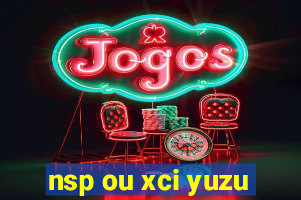 nsp ou xci yuzu